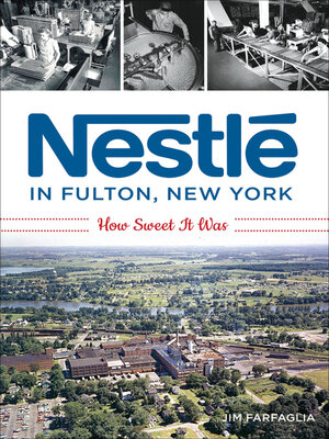 cover image of Nestlé in Fulton, New York